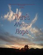 There's Always Hope (2008) movie posters