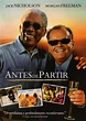 Poster de la película Antes de partirTVNotiBlog