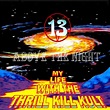 My Life With The Thrill Kill Kult - 13 Above The Night (1999) [Reissue ...