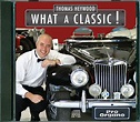 What a Classic! (Audio CD) Thomas Heywood - Pro Organo