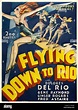 FLYING DOWN TO RIO 1933 RKO musical with Ginger Rogers and Fred Astaire ...