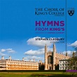 ‎Hymns from King's by Sir Stephen Cleobury & Choir of King's College ...