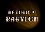 Return to Babylon - Wikipedia