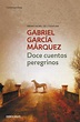 GABRIEL GARCIA MARQUEZ DOCE CUENTOS PEREGRINOS PDF