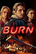 Burn (2019) - Posters — The Movie Database (TMDB)