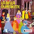 Cuentos infantiles: La Bella Durmiente. Cuento ilustrado.