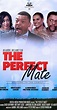 The Perfect Mate (2020) - IMDb