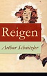 Reigen Zehn Dialoge (Ein erotisches Schauspiel) - ebook (ePub) - Arthur ...