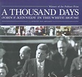 A thousand days : John F. Kennedy in the White House by Schlesinger ...