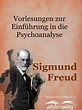 Vorlesungen zur Einführung in die Psychoanalyse by Sigmund Freud ...