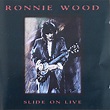 SLIDE ON LIVE: PLUGGED IN AND STANDING – Ronnie Wood