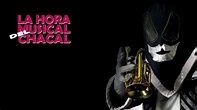La hora musical del Chacal - YouTube