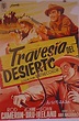 "TRAVESIA DEL DESIERTO" MOVIE POSTER - "SOUTHWEST PASSAGE" MOVIE POSTER