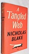 A Tangled Web by BLAKE, Nicholas [Cecil Day Lewis]: (1956) First ...