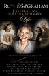Ruth Bell Graham: Celebrating the Extraordinary Life by Stephen ...