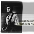 Smithereens | Nick Harper