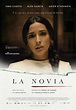 La Novia - film 2015 - AlloCiné