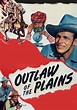 Outlaws of the Plains streaming: where to watch online?