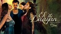 Watch Ek Thi Daayan Full Movie Online (HD) on JioCinema.com