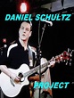 Daniel Schultz Project Tour Dates, Concert Tickets, & Live Streams