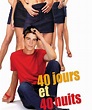 40 jours et 40 nuits (film) - Réalisateurs, Acteurs, Actualités