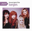 Playlist: The Very Best of the Bangles by Bangles | CD | Barnes & Noble®