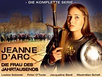 Prime Video: Jeanne d'Arc - Die Frau des Jahrtausends