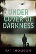 Under Cover of Darkness by Pat Thomson (English) Paperback Book Free ...