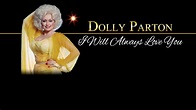 Dolly Parton: I Will Always Love You - Dolly Parton: I Will Always Love ...