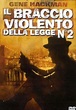 Il braccio violento della legge 2 (DVD) - John Frankenheimer ...