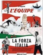 'La Forza Italia', it's all 'blue' L'Equipe Magazine - The Limited Times