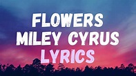 Miley Cyrus - Flowers (lyrics) - YouTube