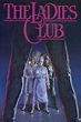 Reparto de The Ladies Club (película 1986). Dirigida por Janet Greek ...