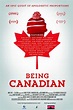 Being Canadian - Filme 2015 - AdoroCinema