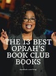 I’ve Read a Whole Lot of Oprah’s Book Club Books — These Are My ...