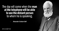 TOP 25 QUOTES BY ALEXANDER GRAHAM BELL | A-Z Quotes