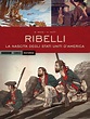 Ribelli | Historica | Brian Wood | Andrea Mutti | Mondadori | Recensione