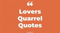 15+ Exciting Lovers Quarrel Quotes That Will Unlock Your True Potential