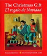 The Christmas Gift: El regalo de Navidad by Francisco Jimenez, Claire B ...