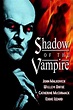 Shadow of the Vampire (2000) - Posters — The Movie Database (TMDB)