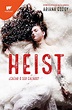 Heist: ¿Cazar o ser cazado?- Ariana Godoy – BookRicans