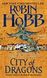 City of Dragons (Rain Wilds Chronicles #3) by Robin Hobb, Paperback ...