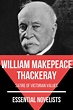 Essential Novelists - William Makepeace Thackeray | William Makepeace ...