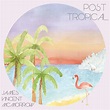 Post Tropical (Deluxe) - Album by James Vincent McMorrow | Spotify