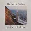 The Doobie Brothers - Livin' On The Fault Line (Vinyl, LP, Album) | Discogs