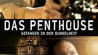 Das Penthouse - Gefangen in der Dunkelheit | Film 2014 | Moviepilot