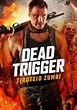 Dead Trigger filme - Veja onde assistir online