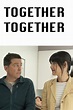 [Ver HD] Together Together [2021] Película COMPLETA En Espanol’Latino