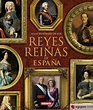 REYES Y REINAS DE ESPAÑA - 9788467715316