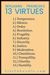 Benjamin Franklin's List of 13 Virtues - ListCaboodle